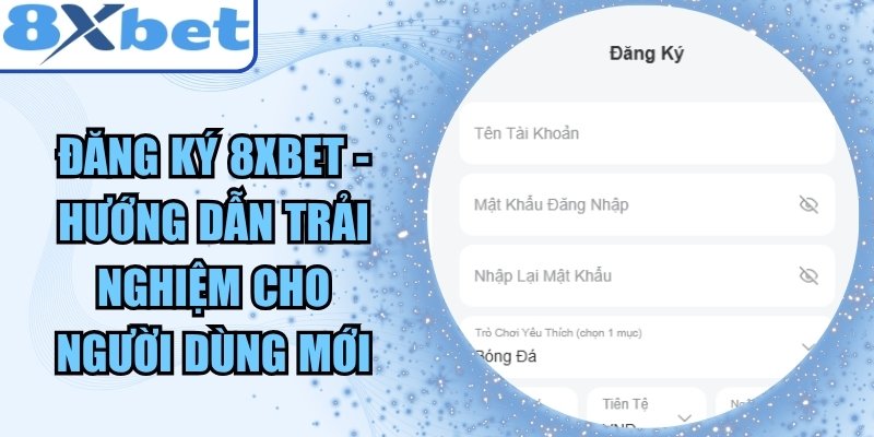 Đăng Ký 8xbet