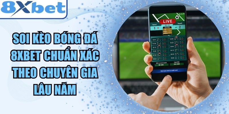 Soi Kèo Bóng Đá 8xbet